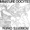 Roberts Owen - Immature Oocytes cover
