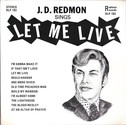 J. D. Redmon - Let Me Live cover