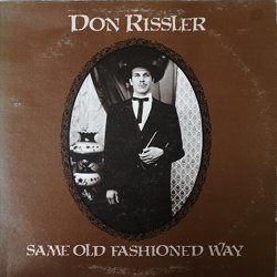 Don Rissler - Same Old Fashioned Way cover