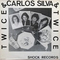 Carlos Silva & Twice - Carlos Silva & Twice cover